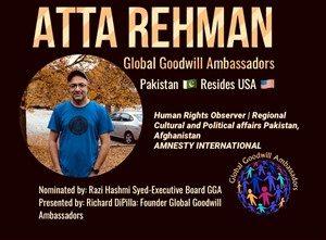 Atta Rehman - Pakistan - USA - Global Goodwill Ambassador